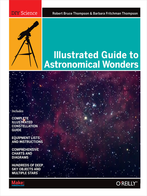 Title details for Illustrated Guide to Astronomical Wonders by Robert Bruce Thompson - Available